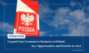 Expand Your Ecommerce Business to Poland in 2024